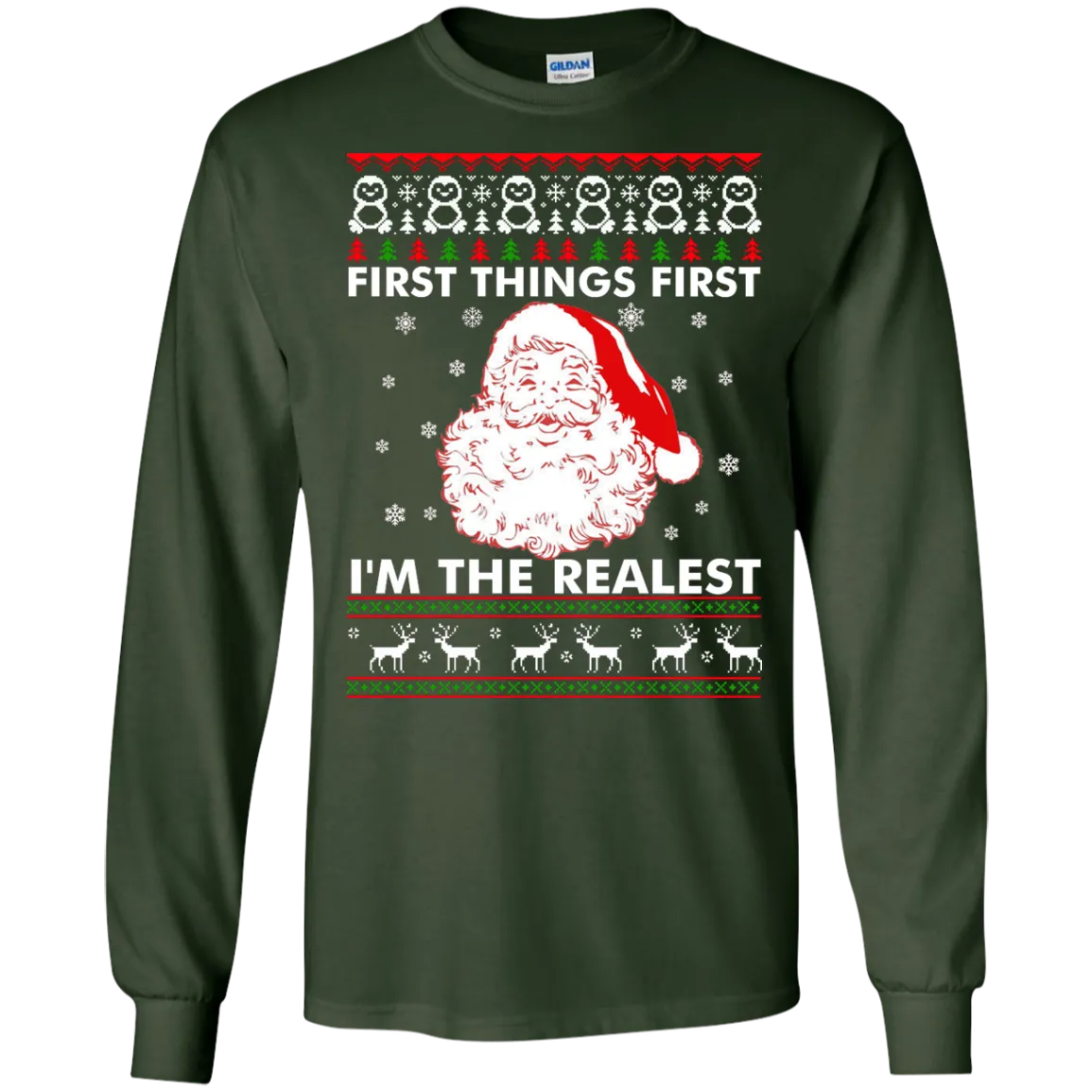 First Thing First I'm The Realest Sweater, Shirt, Hoodie