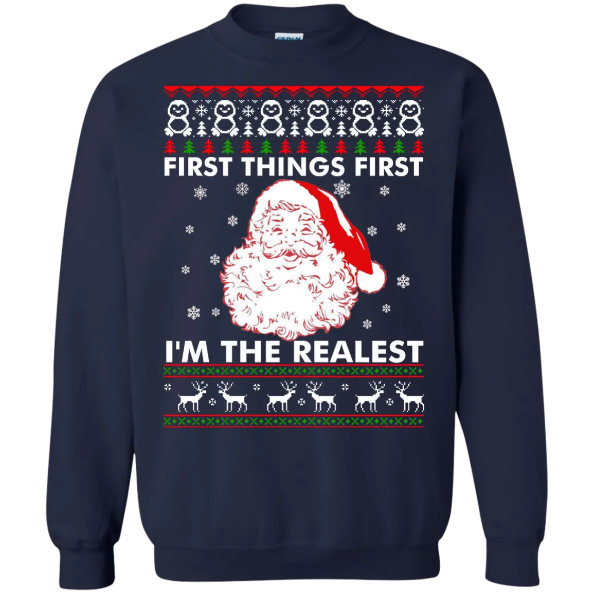 First Thing First I'm The Realest Sweater, Shirt, Hoodie