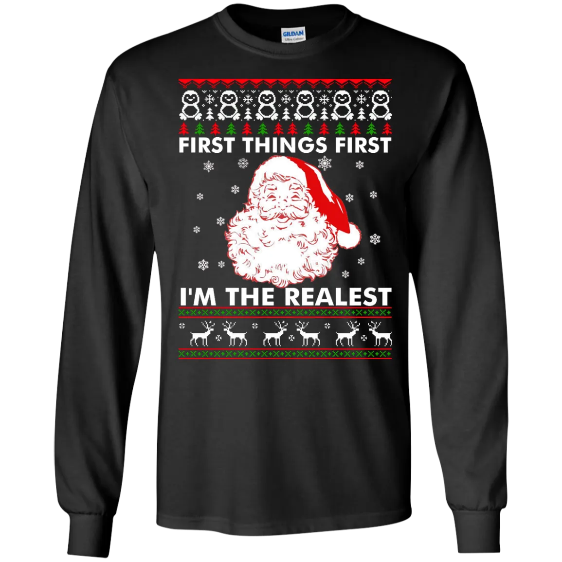 First Thing First I'm The Realest Sweater, Shirt, Hoodie